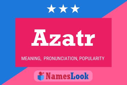 Azatr Name Poster