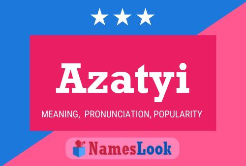 Azatyi Name Poster