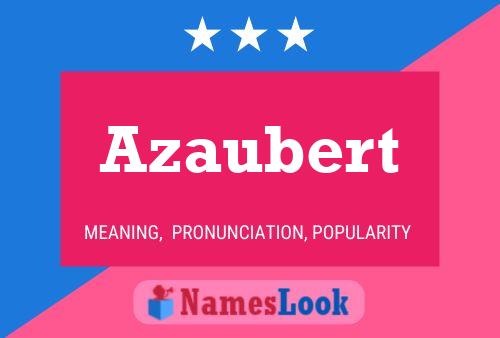 Azaubert Name Poster