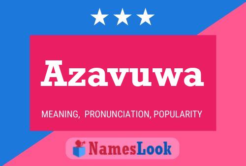 Azavuwa Name Poster