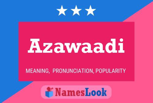 Azawaadi Name Poster