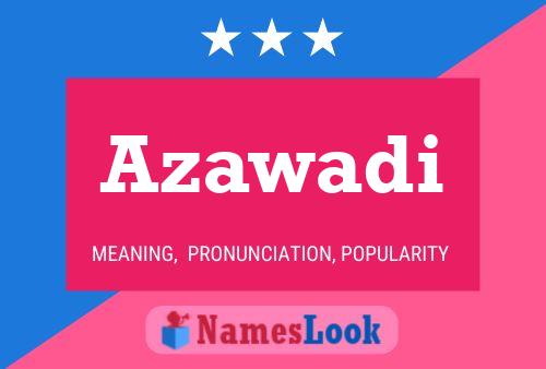 Azawadi Name Poster