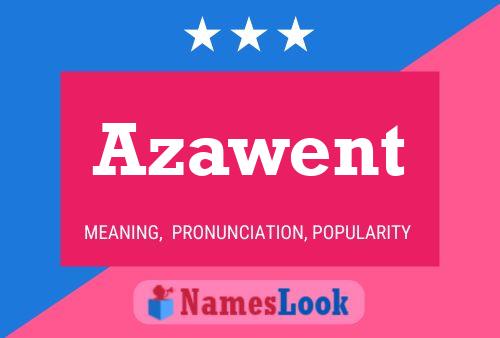 Azawent Name Poster