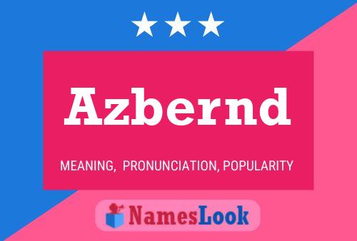 Azbernd Name Poster