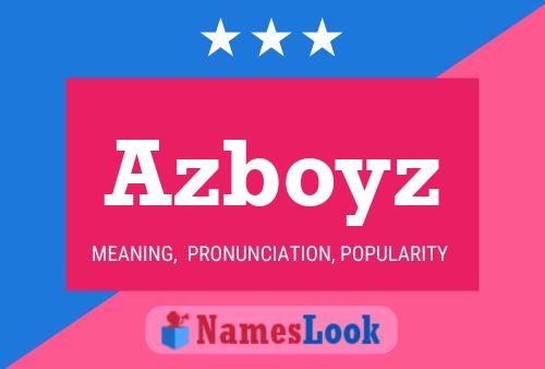 Azboyz Name Poster