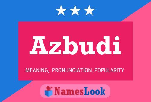 Azbudi Name Poster