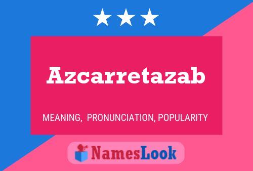 Azcarretazab Name Poster