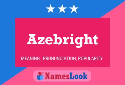 Azebright Name Poster