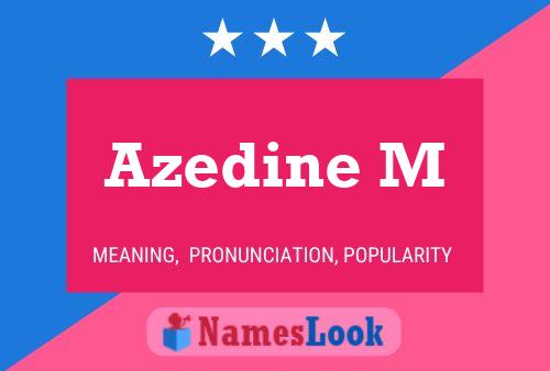 Azedine M Name Poster