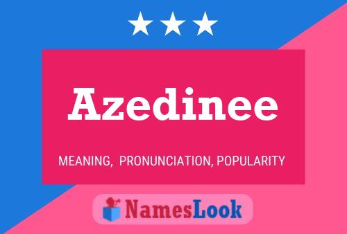 Azedinee Name Poster