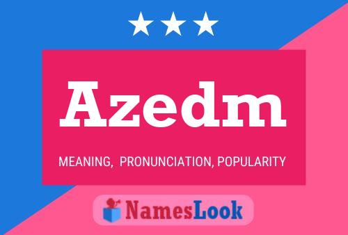 Azedm Name Poster