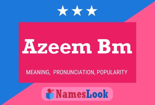 Azeem Bm Name Poster