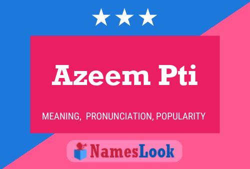 Azeem Pti Name Poster