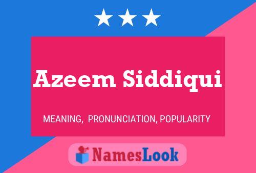 Azeem Siddiqui Name Poster