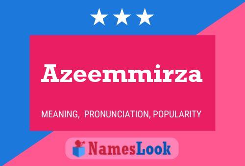 Azeemmirza Name Poster