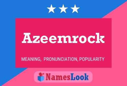 Azeemrock Name Poster