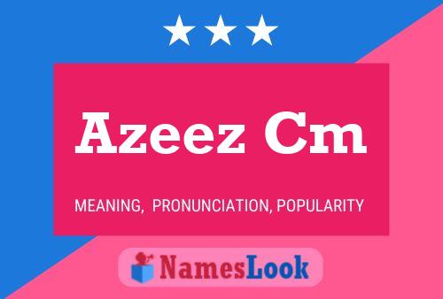 Azeez Cm Name Poster