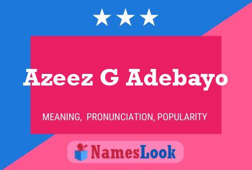 Azeez G Adebayo Name Poster