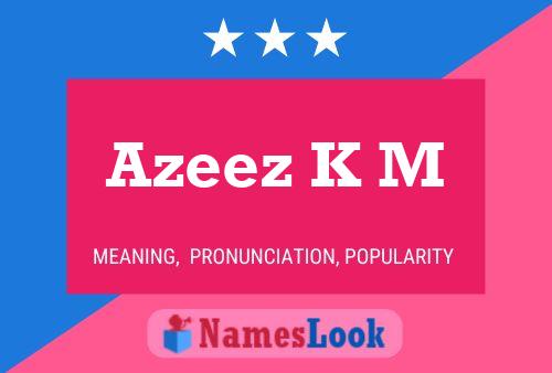 Azeez K M Name Poster