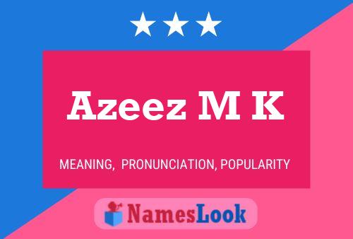 Azeez M K Name Poster