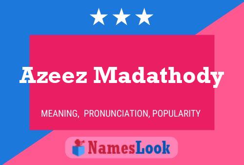 Azeez Madathody Name Poster