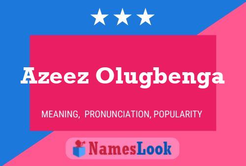 Azeez Olugbenga Name Poster