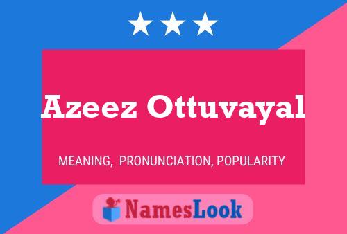 Azeez Ottuvayal Name Poster