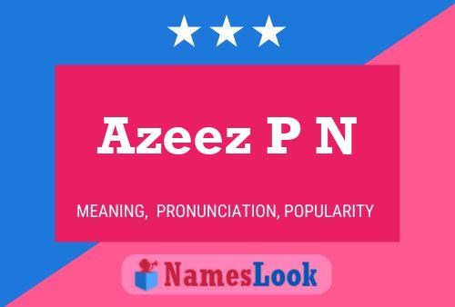 Azeez P N Name Poster