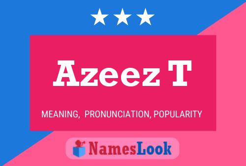 Azeez T Name Poster