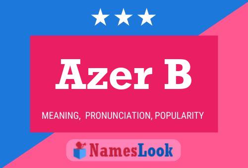 Azer B Name Poster