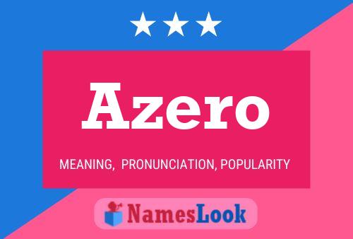 Azero Name Poster