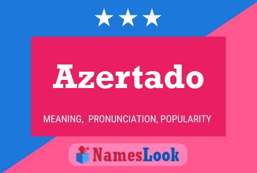 Azertado Name Poster