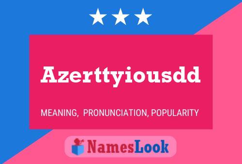 Azerttyiousdd Name Poster