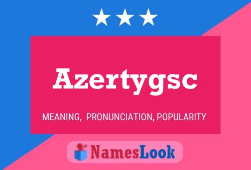 Azertygsc Name Poster