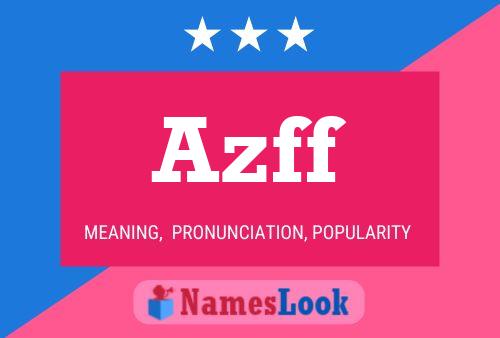 Azff Name Poster