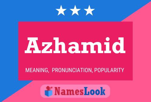 Azhamid Name Poster