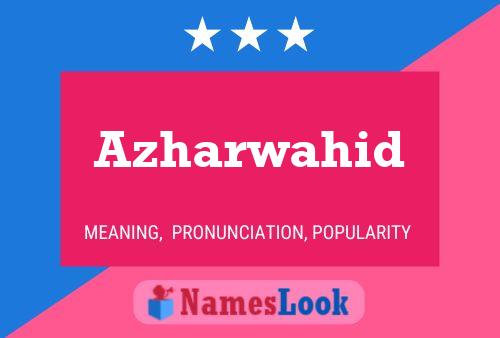 Azharwahid Name Poster