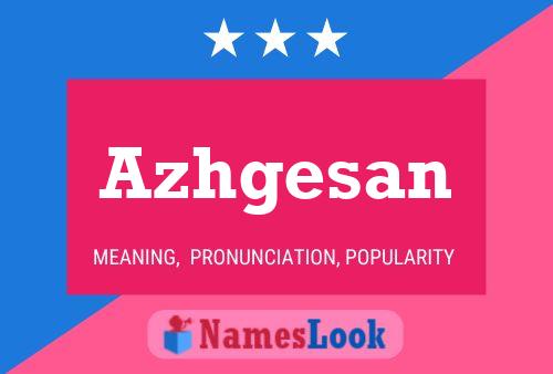 Azhgesan Name Poster