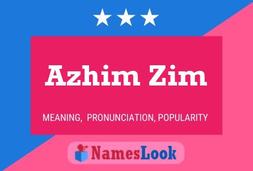 Azhim Zim Name Poster