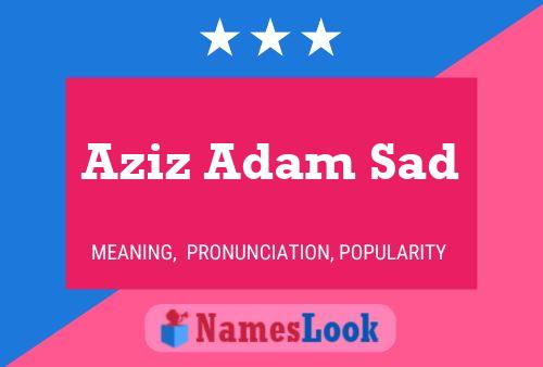 Aziz Adam Sad Name Poster