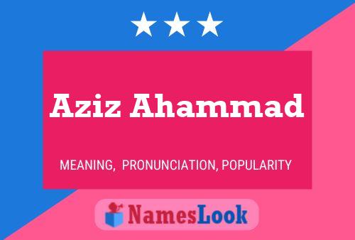 Aziz Ahammad Name Poster