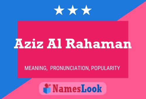 Aziz Al Rahaman Name Poster