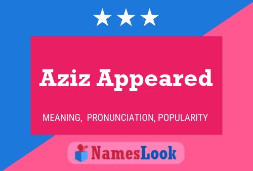 Aziz Appeared Name Poster