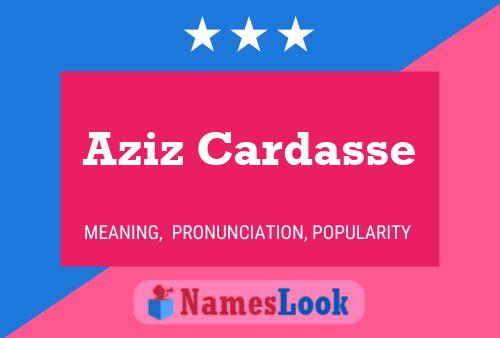 Aziz Cardasse Name Poster