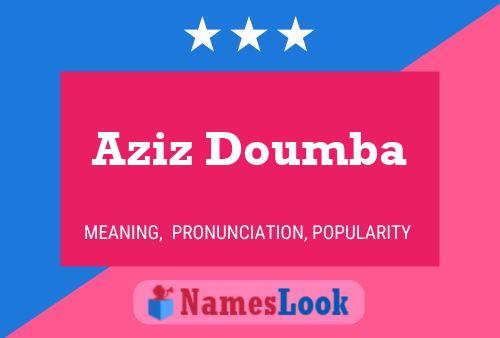 Aziz Doumba Name Poster