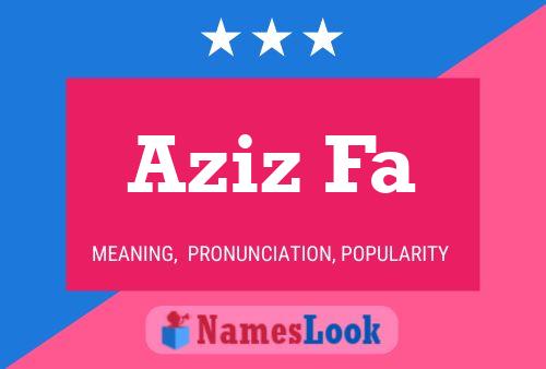 Aziz Fa Name Poster