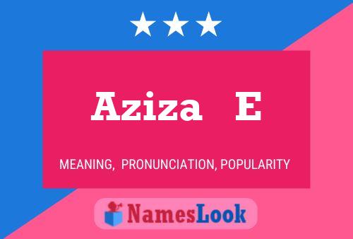 Aziza   E Name Poster