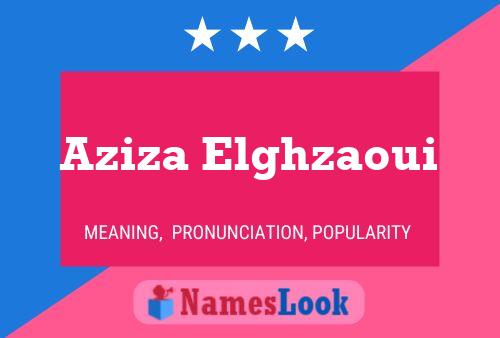 Aziza Elghzaoui Name Poster