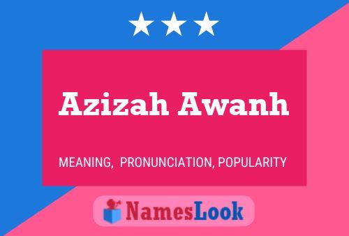 Azizah Awanh Name Poster