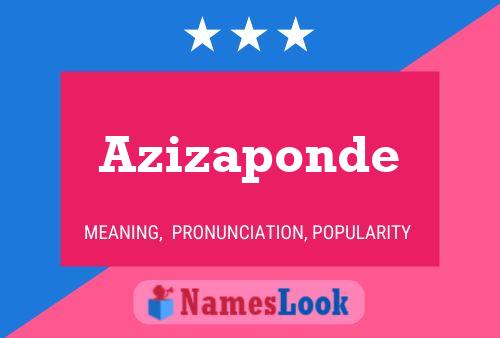 Azizaponde Name Poster